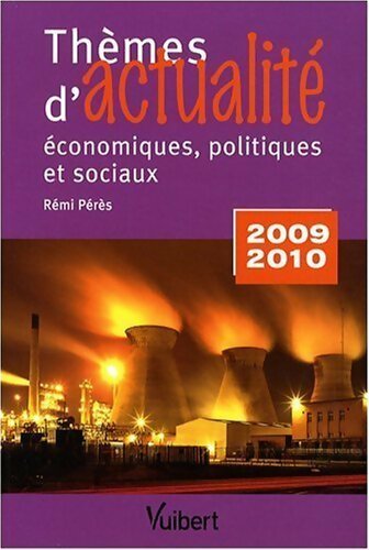 Livrenpoche : Thèmes d'actualité économiques, politiques et sociaux - Rémi Pérès - Livre