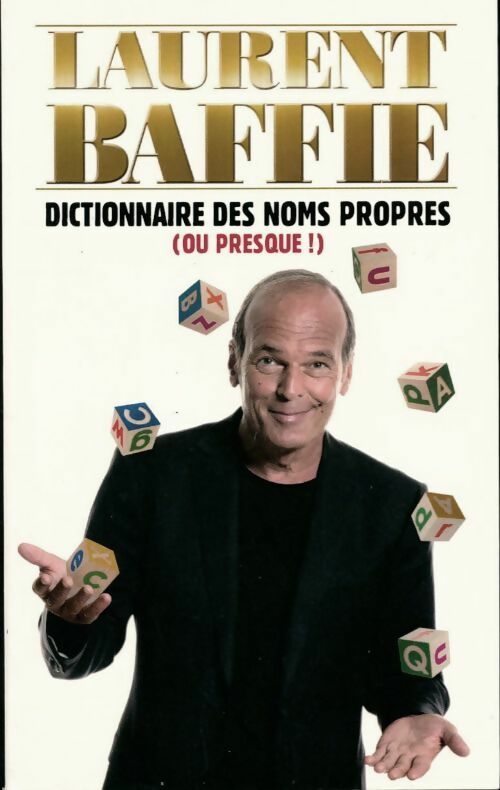 Livrenpoche : Dictionnaire des noms propres ou presque - Laurent Baffie - Livre