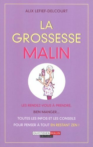 Livrenpoche : La grossesse malin - Alix Lefief-Delcourt - Livre