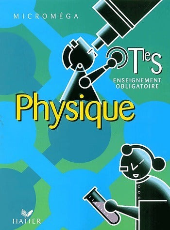 Physique Terminale S.. Enseignement obligatoire - Collectif -  Microméga - Livre