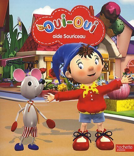 Livrenpoche : Oui-oui aide Souriceau - Collectif - Livre