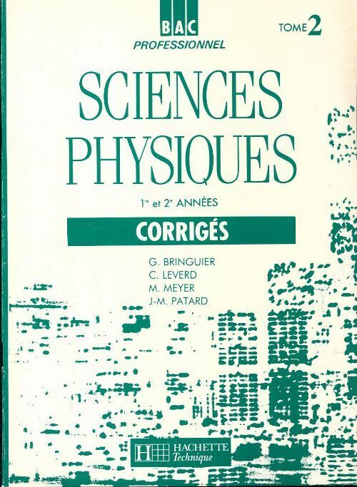 Sciences physiques bac pro corrigés Tome II - Collectif -  Bac professionnel - Livre