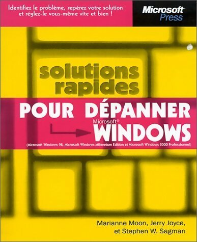 Livrenpoche : Solutions rapides pour dépanner Microsoft Windows - Jerry Joyce, Marianne Moon, Stephen W. Sagman - Livre