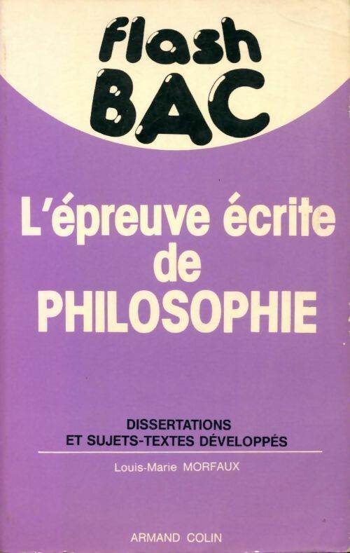 Livrenpoche : L'épreuve écrite de philosophie au bac - Louis-Marie Morfaux - Livre