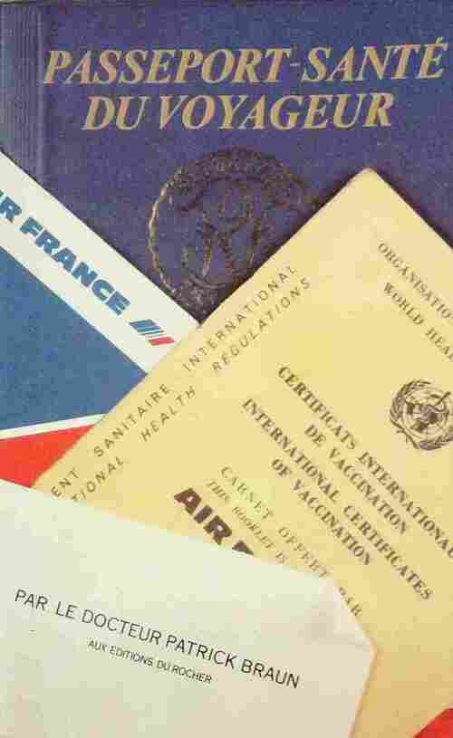 Livrenpoche : Passeport-santé du voyageur - Patrick Braun - Livre