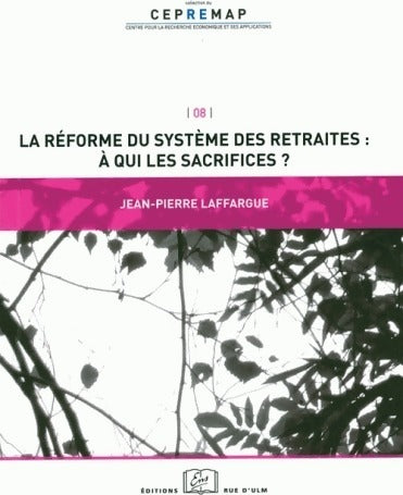 Livrenpoche : La réforme du système des retraites. A qui les sacrifices ? - Jean-Pierre Laffargue - Livre