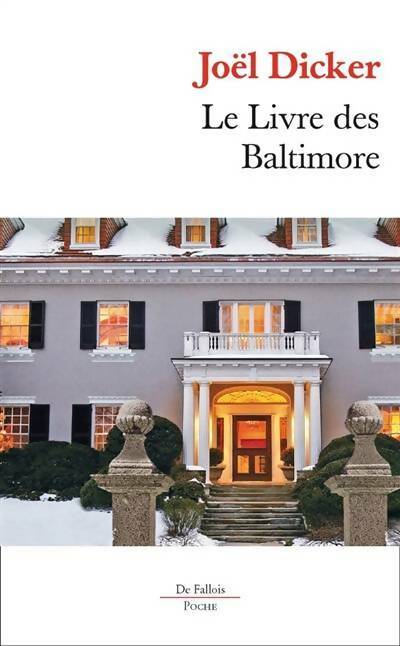 Livrenpoche : Le livre des Baltimore - Dicker Joël - Livre