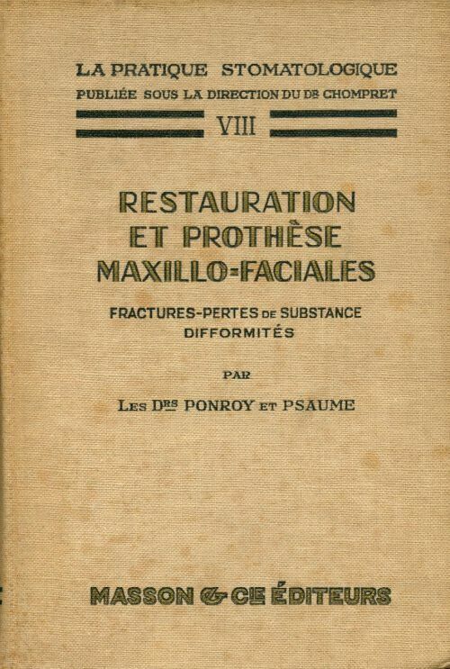 Livrenpoche : Restauration et prothèse maxillo-faciales. Fractures-pertes de substance, difformités - Dr Ponroy, Dr Psaume - Livre