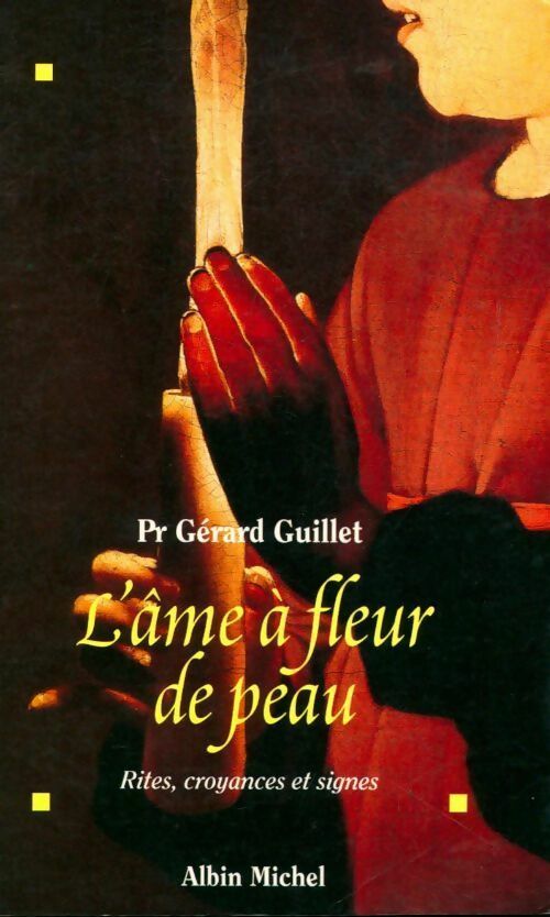 Livrenpoche : L'âme à fleur de peau - Gérard Guillet - Livre