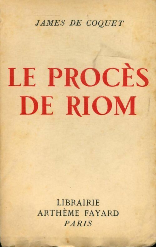 Livrenpoche : Le procès de Riom - James De Coquet - Livre