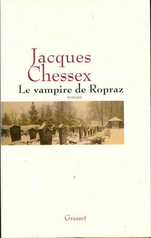 Livrenpoche : Le vampire de Ropraz - Jacques Chessex - Livre