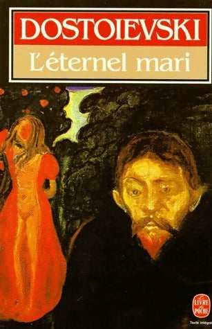 Livrenpoche : L'éternel mari - Fedor Dostoïevski - Livre