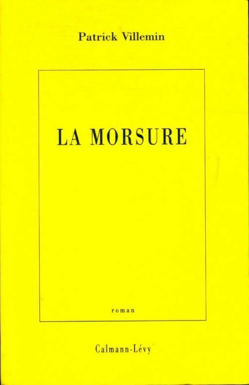 Livrenpoche : La morsure - Patrick Villemin - Livre