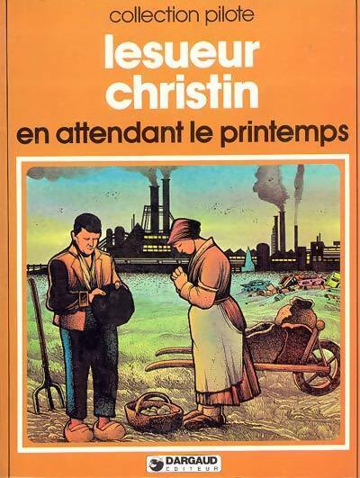 En attendant le printemps - Pierre Christin - Livre