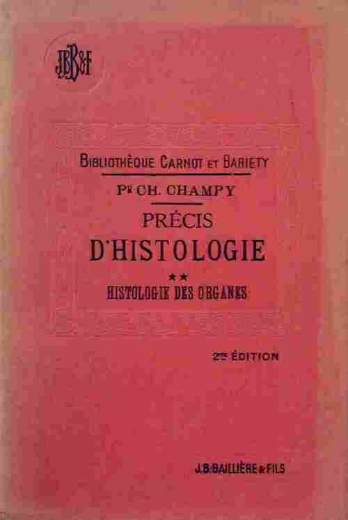 Livrenpoche : Précis d'histologie Tome II : Histologie des organes - Christian Champy - Livre