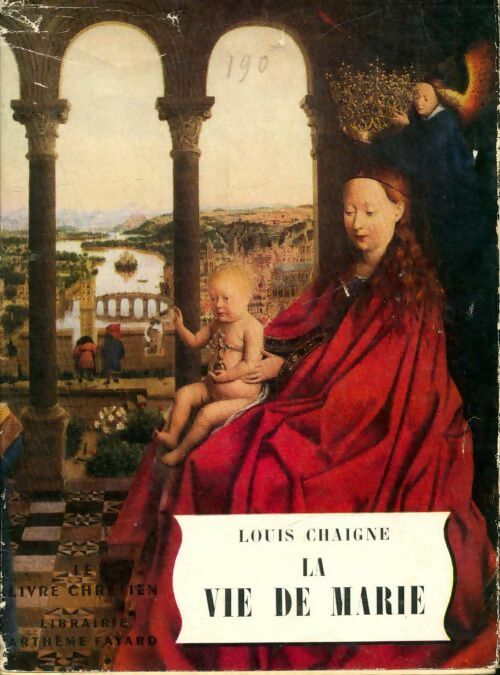 Livrenpoche : La vie de Marie - Louis Chaigne - Livre