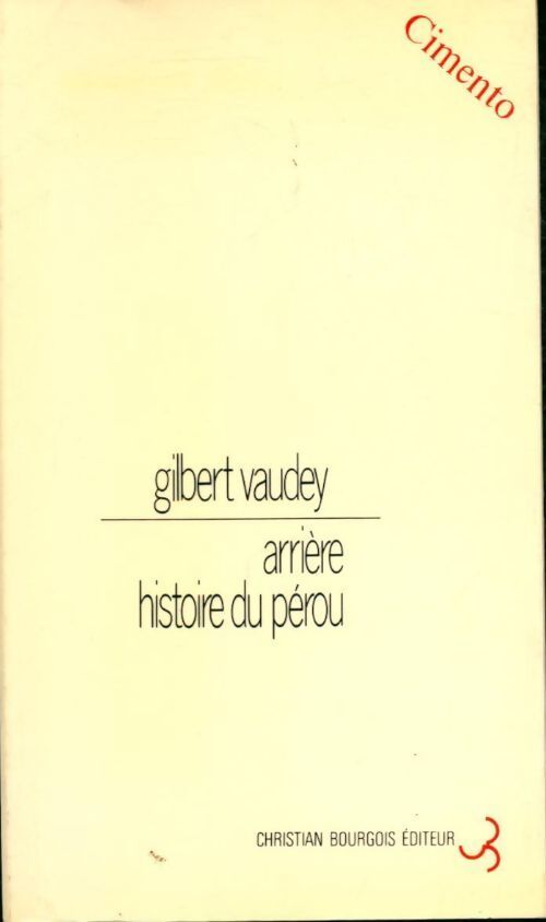 Livrenpoche : Arrière-histoire du Pérou - Gilbert Vaudey - Livre