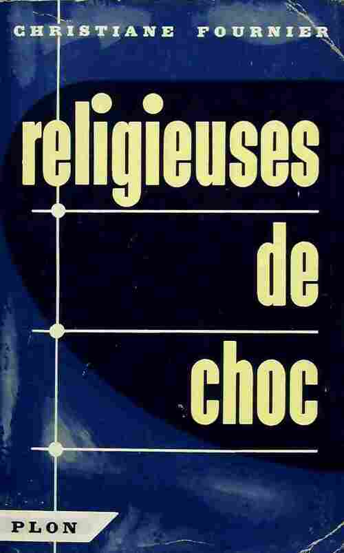 Livrenpoche : Religieuses de choc - Christiane Fournier - Livre