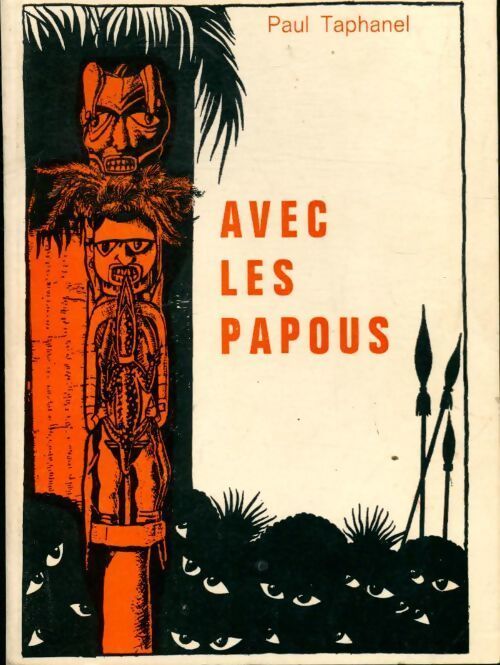 Livrenpoche : Avec les papous - Paul Taphanel - Livre