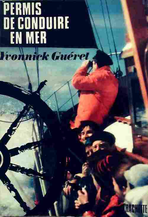 Livrenpoche : Permis de conduire en mer - Yvonnick Guéret - Livre