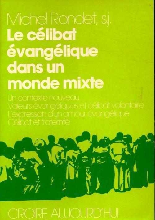 Livrenpoche : Le célibat évangélique dans le monde mixte - Michel Rondet - Livre