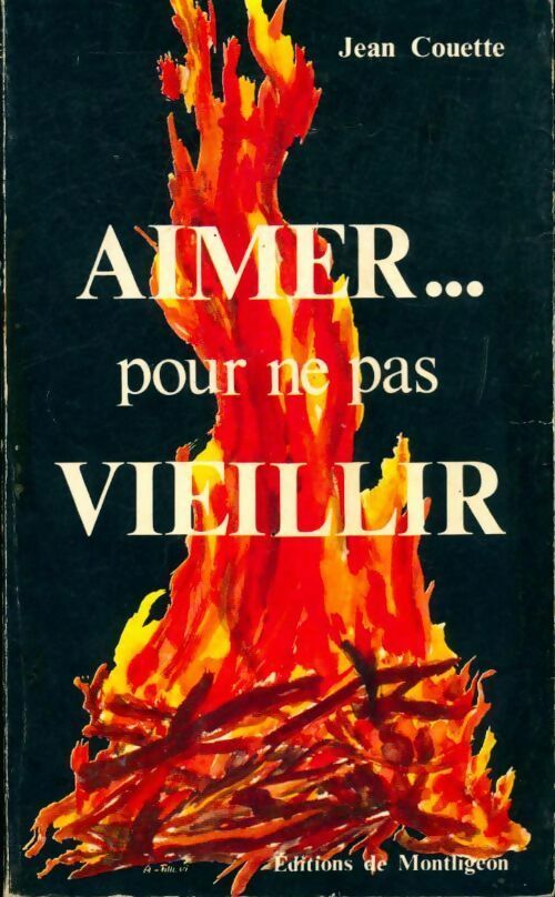 Livrenpoche : Aimer pour ne pas vieillir - Jean Couette - Livre