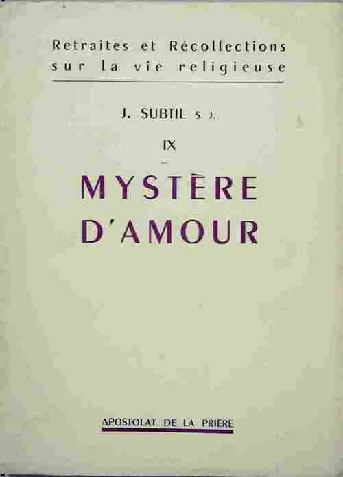Livrenpoche : Mystère d'amour - Joseph Subtil - Livre