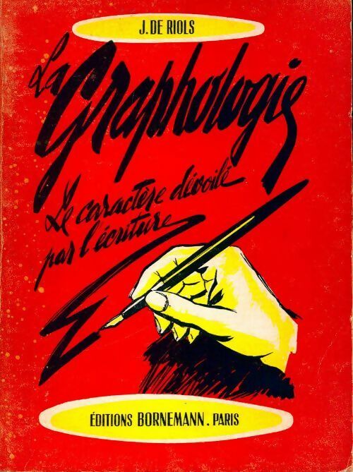 Livrenpoche : La Graphologie - J. De Riols - Livre
