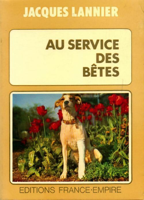 Livrenpoche : Au service des bêtes - Jacques Lannier - Livre