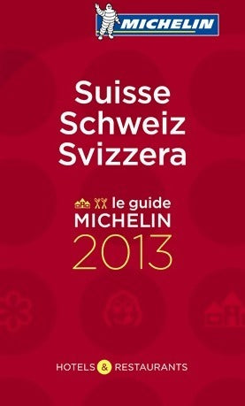 Livrenpoche : Suisse schweiz svizzera. Hotels & restaurants 2013 - Collectif - Livre