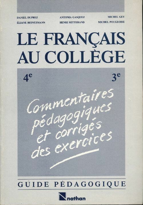 Livrenpoche : Le français au collège 4e-3e. Guide prédagogique - Collectif - Livre