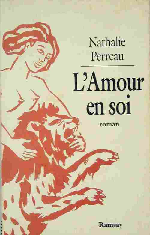 Livrenpoche : L'amour en soi - Nathalie Perreau - Livre