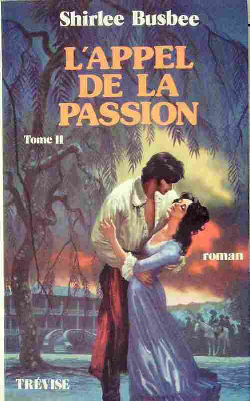 Livrenpoche : L'appel de la passion Tome Ii - Shirlee Busbee - Livre