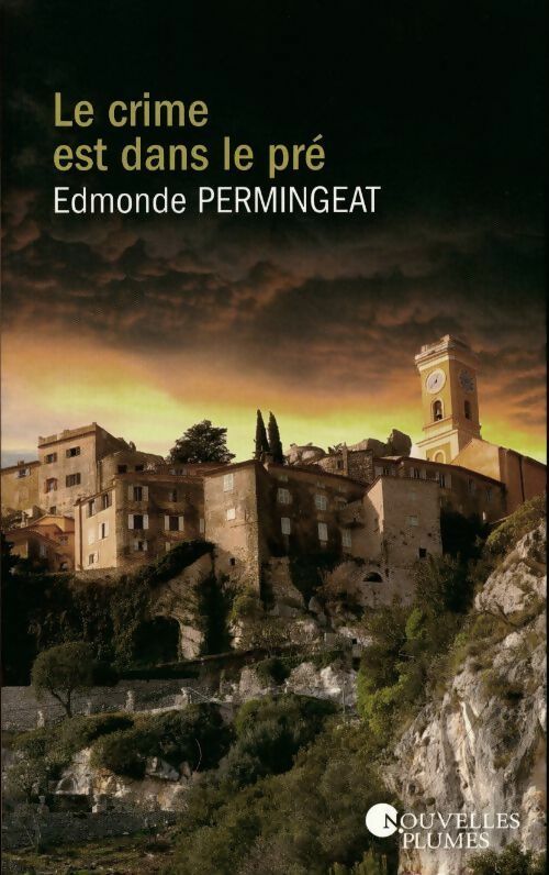 Livrenpoche : Le crime est dans le pré - Edmonde Permingeat - Livre