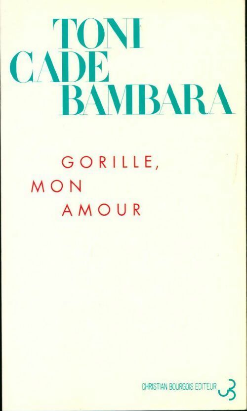 Livrenpoche : Gorille, mon amour - Toni Cade Bambara - Livre