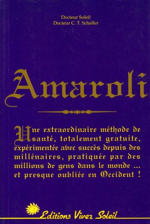 Amaroli. Le moyen de santé le plus extraordinaire qui soit - Collectif - Livre
