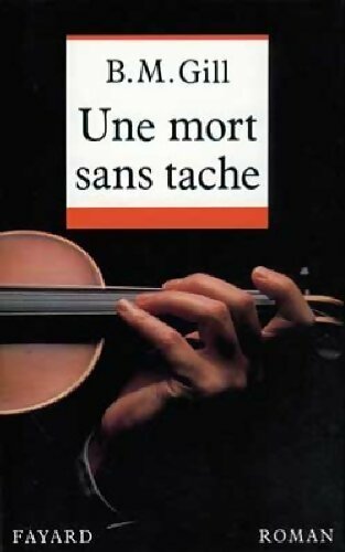 Livrenpoche : Une mort sans tache - B. M. Gill - Livre