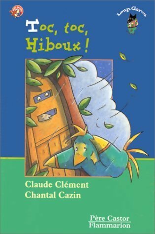 Livrenpoche : Toc, toc, hiboux ! - Claude Clément - Livre