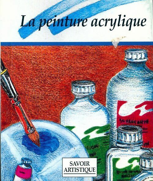 Livrenpoche : La peinture acrylique - Collectif - Livre