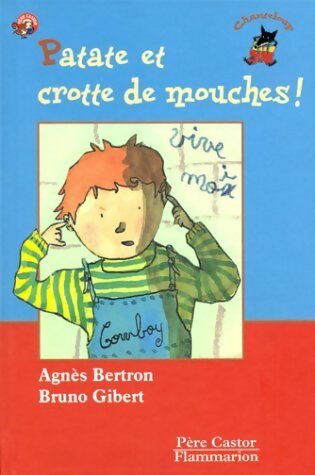 Patates et crotte de mouches - Agnès Bertron -  Les Trois Loups - Livre