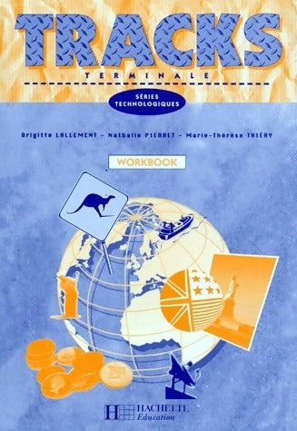 Livrenpoche : Tracks anglais terminales séries technologiques. Workbook - Collectif - Livre