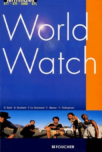 World watch Terminales STT, STI, SMS, STL - Collectif -  Foucher GF - Livre