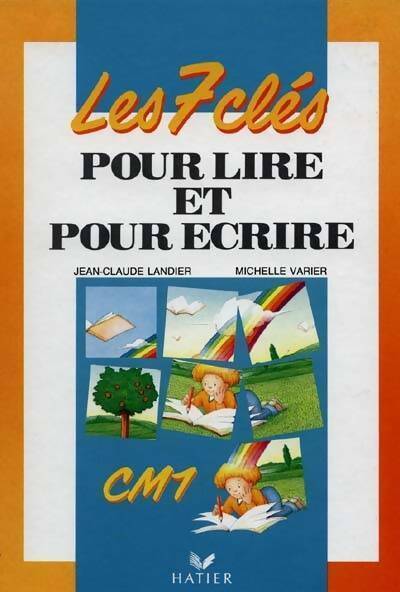 Livrenpoche : Les 7 clés pour lire et écrire CM1 - Joëlle Boucher - Livre