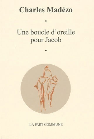 Livrenpoche : Une boucle d'oreille pour Jacob - Charles Madézo - Livre