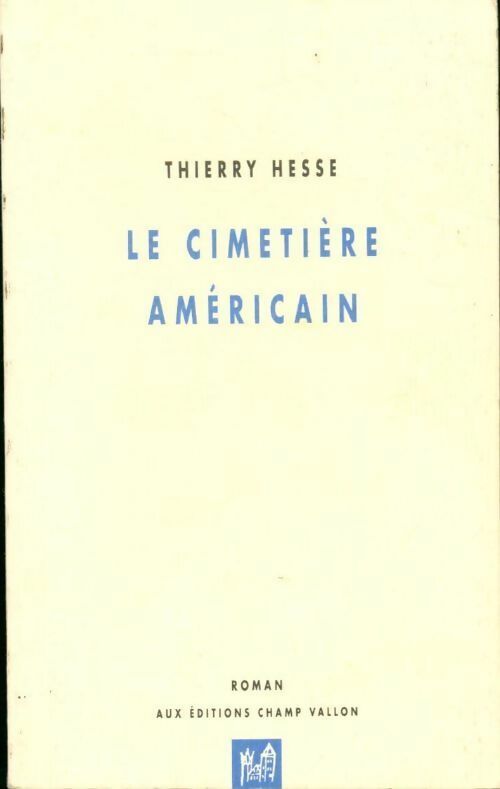 Livrenpoche : Le cimetière américain - Thierry Hesse - Livre