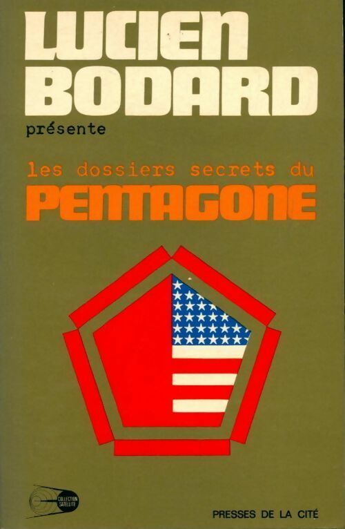 Livrenpoche : Les dossiers secrets du Pentagone - Lucien Bodard - Livre