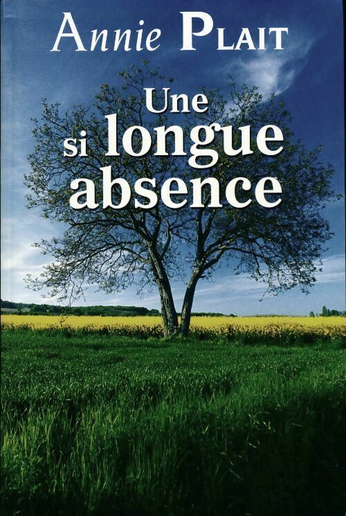 Livrenpoche : Une si longue absence - Annie Plait - Livre