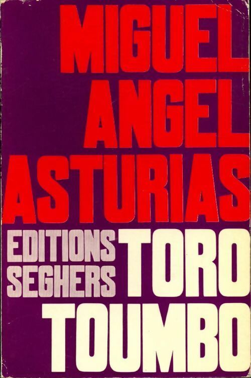 Livrenpoche : Toro toumbo - Miguel Angel Asturias - Livre