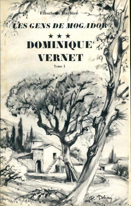 Livrenpoche : Les gens du Mogador Tome III Dominique Vernet Tome I - Elisabeth Barbier - Livre