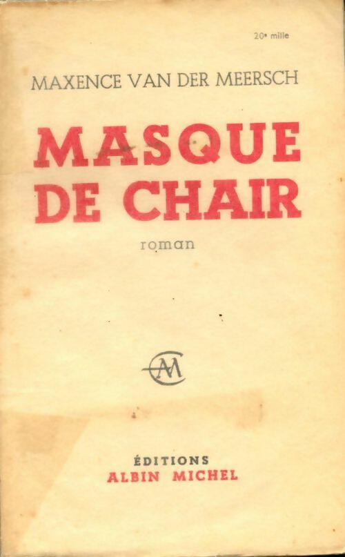 Livrenpoche : Masque de chair - Maxence Van der Meersch - Livre